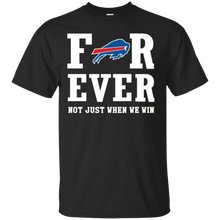 Load image into Gallery viewer, Buffalo Bills For Ever Shirt For Fans T - Shirt For Men