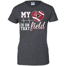 Load image into Gallery viewer, Atlanta Falcons Football My Heart is on that Field T-Shirt For Women