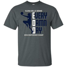 Load image into Gallery viewer, Every Damn Day For Elena Delle Donne Fans T - Shirt For Men
