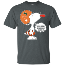 Load image into Gallery viewer, This Is For All U Miami Hurricanes Haters Snoopy T - Shirt For Men