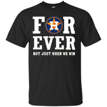 Load image into Gallery viewer, Houston Astros For Ever Shirt For Fans T - Shirt For Men