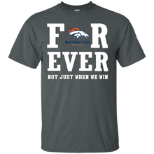 Load image into Gallery viewer, Denver Broncos For Ever Shirt For Fans T - Shirt For Men