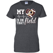 Load image into Gallery viewer, Washington Redskins Football My Heart is on that Field T-Shirt For Women