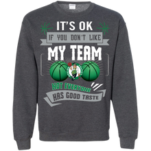 Load image into Gallery viewer, Funny Shirt For Boston Celtics Fans Sweatshirt