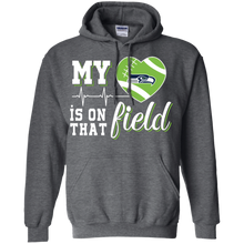 Load image into Gallery viewer, Seattle Seahawks Football My Heart is on that Field Hoodie Shirt