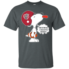Load image into Gallery viewer, This Is For All U Ohio State Buckeyes Haters Snoopy T - Shirt For Men