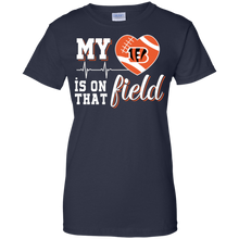 Load image into Gallery viewer, Cincinnati Bengals Football My Heart is on that Field T-Shirt For Women
