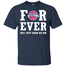 Load image into Gallery viewer, Detroit Pistons For Ever Shirt For Fans T - Shirt For Men