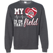 Load image into Gallery viewer, Ohio State Buckeyes Football My Heart is on that Field Sweatshirt