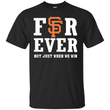 Load image into Gallery viewer, San Francisco Giants For Ever Shirt For Fans T - Shirt For Men