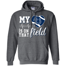 Load image into Gallery viewer, Indianapolis Colts Football My Heart is on that Field Hoodie Shirt