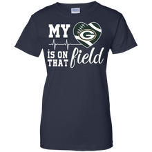 Load image into Gallery viewer, Green Bay Packers Football My Heart is on that Field T-Shirt For Women