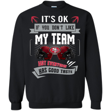 Load image into Gallery viewer, Funny Shirt For San Francisco 49ers Fans Sweatshirt