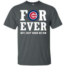Load image into Gallery viewer, Chicago Cubs For Ever Shirt For Fans T - Shirt For Men