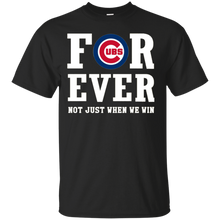 Load image into Gallery viewer, Chicago Cubs For Ever Shirt For Fans T - Shirt For Men