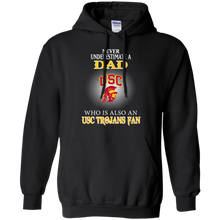 Load image into Gallery viewer, Never Underestimate A Dad Who Is Also A Usc Trojans Fan Hoodie Shirt