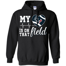Load image into Gallery viewer, Houston Texans Football My Heart is on that Field Hoodie Shirt