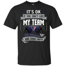 Load image into Gallery viewer, Funny Shirt For Houston Texans Fans T - Shirt For Men