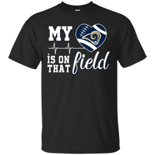 Load image into Gallery viewer, Los Angeles Rams Football My Heart is on that Field T - Shirt For Men