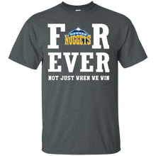 Load image into Gallery viewer, Denver Nuggets For Ever Shirt For Fans T - Shirt For Men