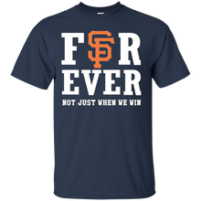 Load image into Gallery viewer, San Francisco Giants For Ever Shirt For Fans T - Shirt For Men