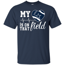 Load image into Gallery viewer, Dallas Cowboys Football My Heart is on that Field T - Shirt For Men