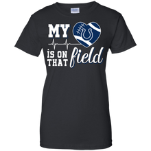 Load image into Gallery viewer, Indianapolis Colts Football My Heart is on that Field T-Shirt For Women