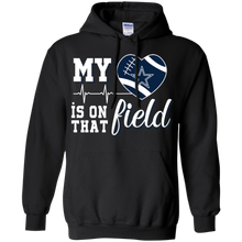 Load image into Gallery viewer, Dallas Cowboys Football My Heart is on that Field Hoodie Shirt