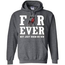 Load image into Gallery viewer, Portland Trail Blazers For Ever Shirt For Fans Hoodie Shirt