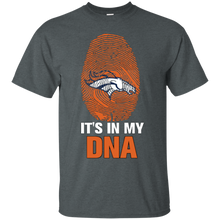 Load image into Gallery viewer, Broncos Football It Is In My Dna T - Shirt For Men