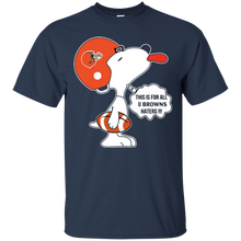Load image into Gallery viewer, This Is For All U Cleveland Browns Haters Snoopy T - Shirt For Men