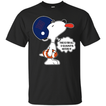 Load image into Gallery viewer, This Is For All U New York Giants Haters Snoopy T - Shirt For Men