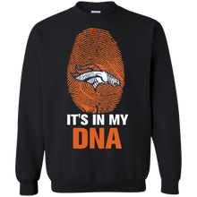 Load image into Gallery viewer, Broncos Football It Is In My Dna Sweatshirt