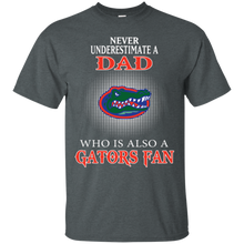 Load image into Gallery viewer, Never Underestimate A Dad Who Is Also A Gators Fan T - Shirt For Men