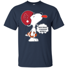 Load image into Gallery viewer, This Is For All U Wisconsin Badgers Haters Snoopy T - Shirt For Men