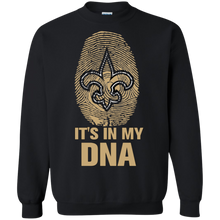 Load image into Gallery viewer, Saints Football It Is In My Dna Sweatshirt