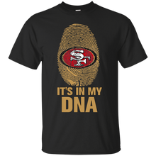 Load image into Gallery viewer, 49ers Football It Is In My Dna T - Shirt For Men