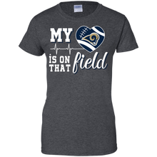 Load image into Gallery viewer, Los Angeles Rams Football My Heart is on that Field T-Shirt For Women