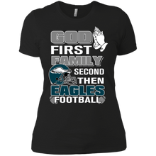 Load image into Gallery viewer, God First Family Second Then Eagles Football T-Shirt For Women