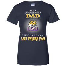 Load image into Gallery viewer, Never Underestimate A Dad Who Is Also A Lsu Tigers Fan T-Shirt For Women