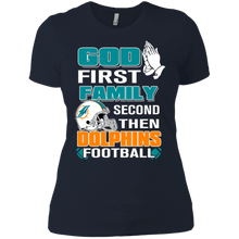 Load image into Gallery viewer, God First Family Second Then Dolphins Football T-Shirt For Women