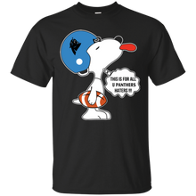 Load image into Gallery viewer, This Is For All U Carolina Panthers Haters Snoopy T - Shirt For Men